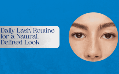 Daily Lash Routine for a Natural, Defined Look