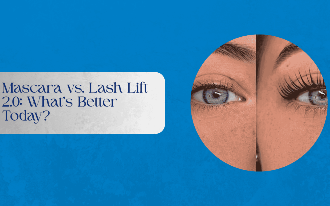 Mascara vs. Lash Lift 2.0: What’s Better Today?
