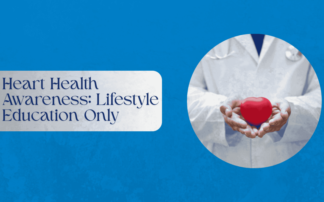 Heart Health Awareness: Lifestyle Education Only